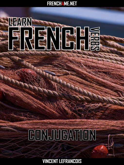 Title details for Learn French Verbs--Conjugation by Vincent Lefrancois - Wait list